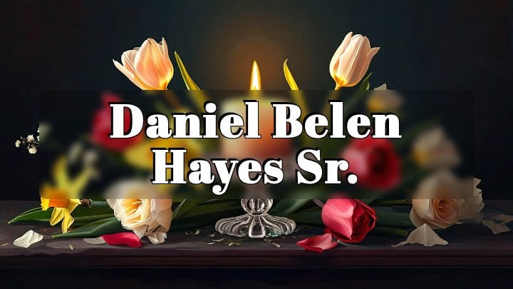 Daniel Belen Hayes Sr., Davenport, IA