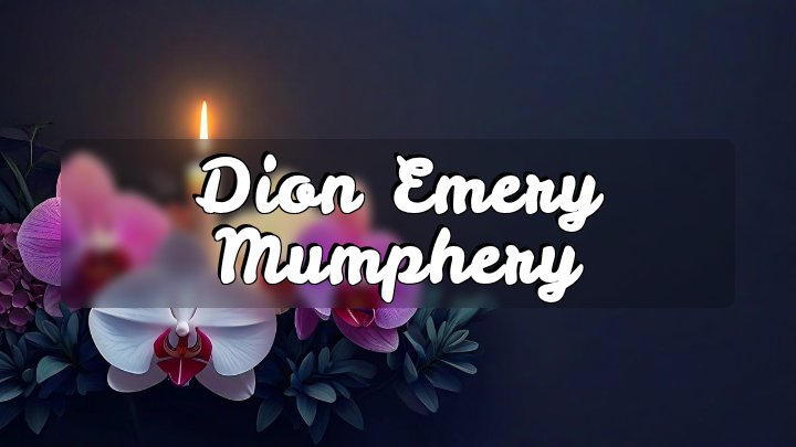 Dion Emery Mumphery, Santa Clarita, CA