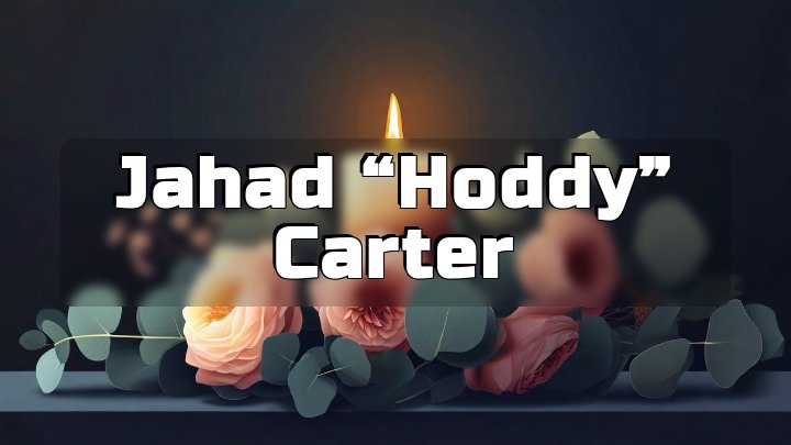 Jahad “Hoddy” Carter, Plainfield, NJ