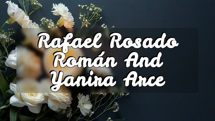 Rafael Rosado Román and Yanira Arce, Indianapolis, IN
